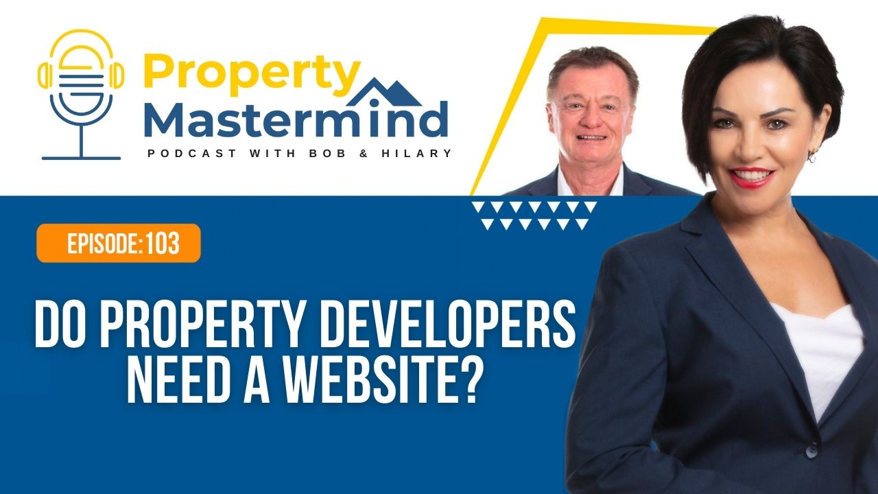 EP 103: Do Property Developers Need A Website