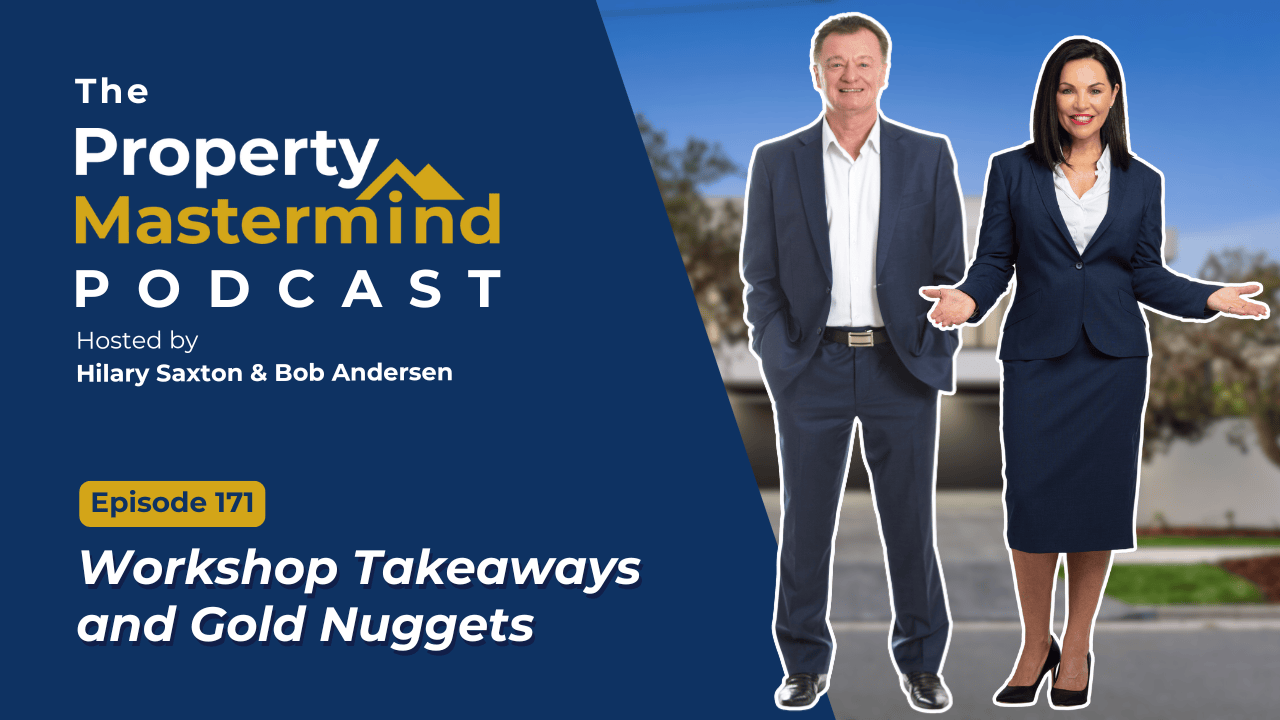 Ep. 171 – Property Development Workshop Takeaways