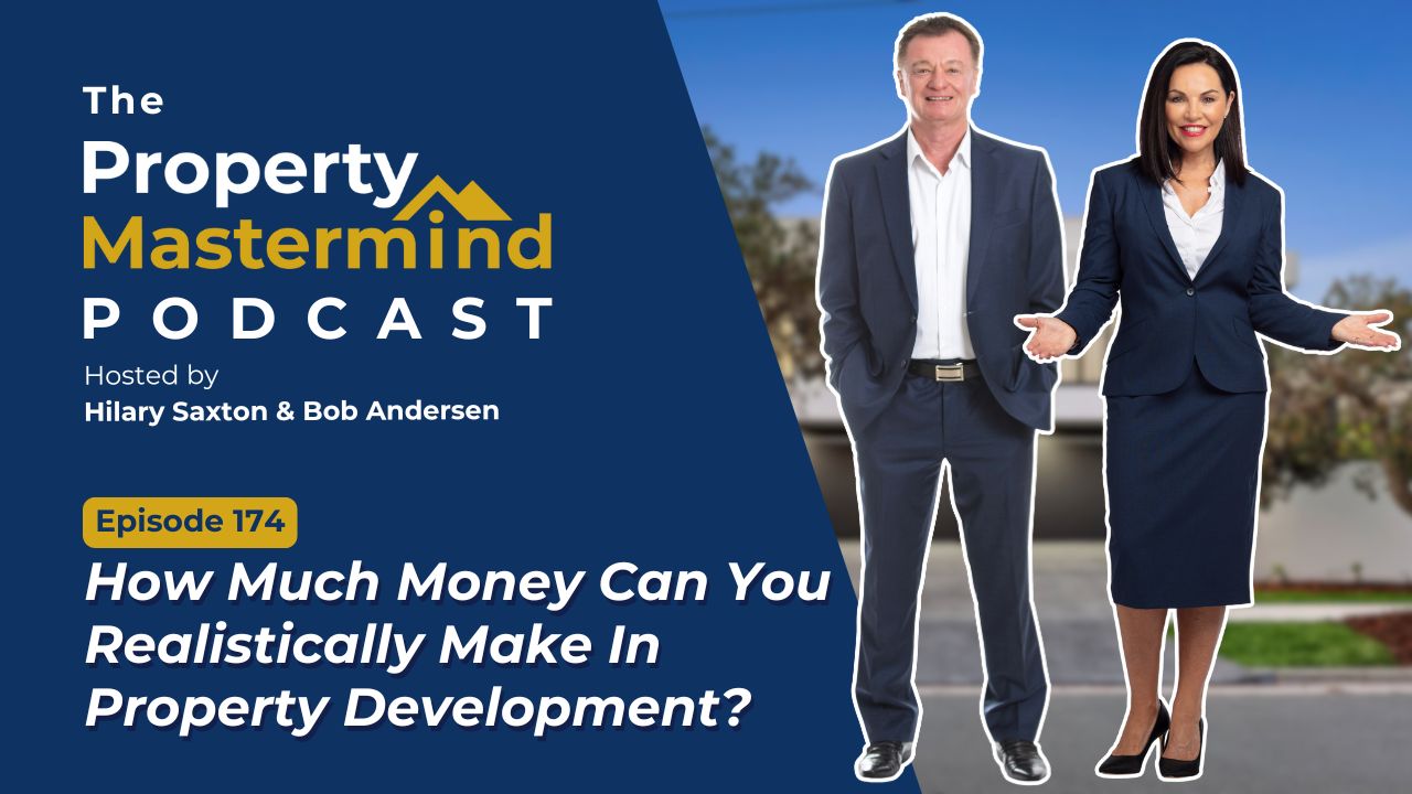 Ep. 174 – How Much Money Can You Realistically Make In Property Development